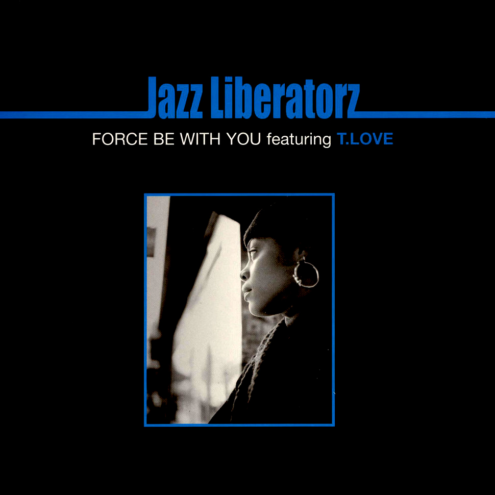 Jazz Liberatorz Force Be With You - 洋楽