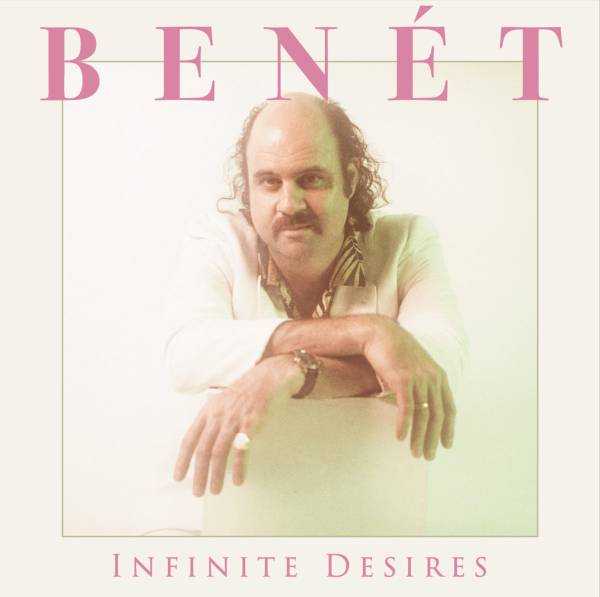 Donny Benét - Infinite Desires LP (Baby Pink Vinyl)