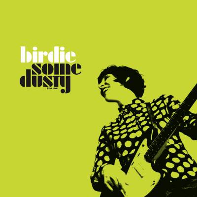 Birdie - Some Dusty LP