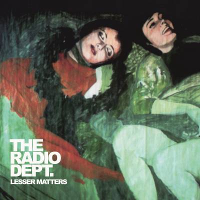 The Radio Dept. - Lesser Matters LP (Reissue)